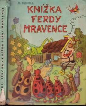 Knížka Ferdy Mravence - Ondřej Sekora (1965, Státní nakladatelství dětské knihy) - ID: 732098