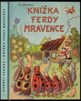 Ondřej Sekora: Knížka Ferdy Mravence