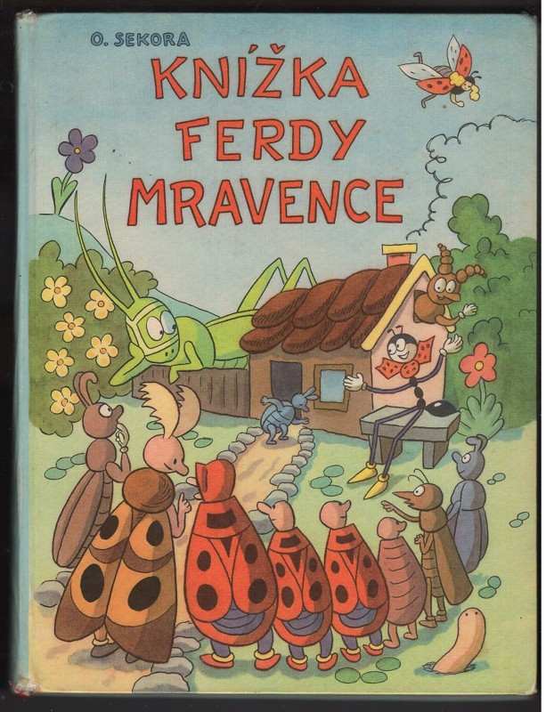 Ondřej Sekora: Knížka Ferdy Mravence