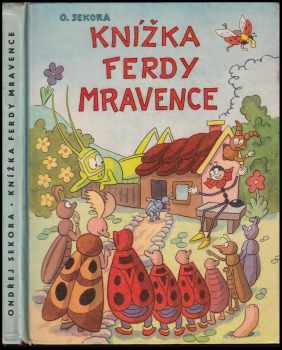 Ondřej Sekora: Knížka Ferdy Mravence