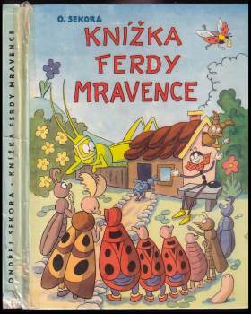 Ondřej Sekora: Knížka Ferdy Mravence
