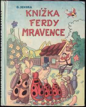 Knížka Ferdy Mravence - Ondřej Sekora (1972, Albatros) - ID: 739521