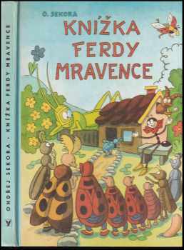 Ondřej Sekora: Knížka Ferdy Mravence