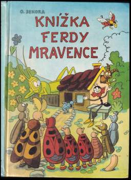 Ondřej Sekora: Knížka Ferdy Mravence