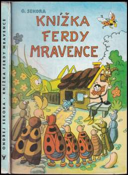 Ondřej Sekora: Knížka Ferdy Mravence