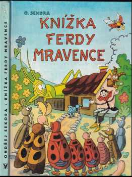 Knížka Ferdy Mravence : [četba pro žáky základních škol - Ondřej Sekora (1987, Albatros) - ID: 753473