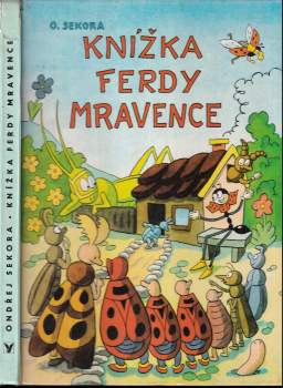 Ondřej Sekora: Knížka Ferdy Mravence