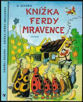 Ondřej Sekora: Knížka Ferdy Mravence