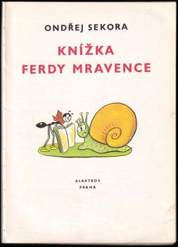 Ondřej Sekora: Knížka Ferdy Mravence