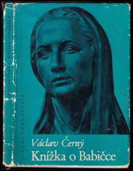 Knížka o Babičce - Václav Černý (1963, Lidová demokracie) - ID: 609890