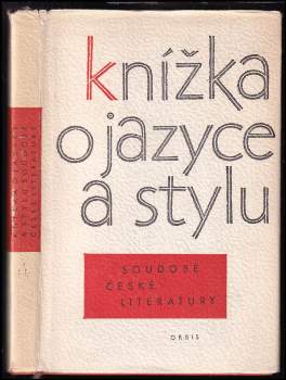 Knížka o jazyce a stylu soudobé české literatury