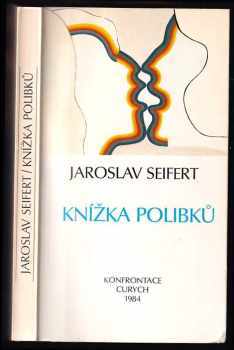 Knížka polibků - Jaroslav Seifert (1984, Konfrontace) - ID: 51463