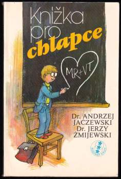 Knížka pro chlapce : o dorůstání a dospívání