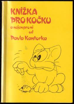 Pavel Kantorek: Knížka pro kočku a nejen pro ni