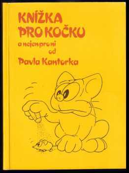 Knížka pro kočku a nejen pro ni - Pavel Kantorek (1990, Annonce) - ID: 790958