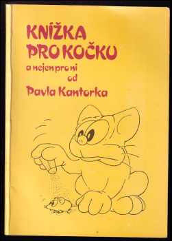 Pavel Kantorek: Knížka pro kočku a nejen pro ni