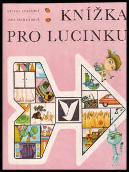 Knížka pro Lucinku - Milena Lukešová (1973, Albatros) - ID: 131408