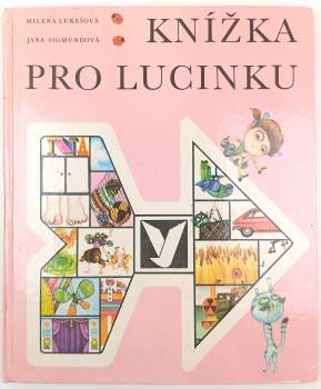 Milena Lukešová: Knížka pro Lucinku