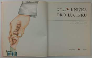 Milena Lukešová: Knížka pro Lucinku