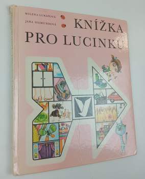 Milena Lukešová: Knížka pro Lucinku
