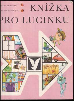 Milena Lukešová: Knížka pro Lucinku