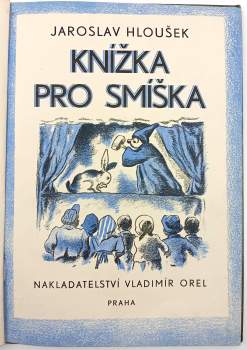 Jaroslav Hloušek: Knížka pro smíška