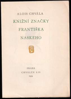 Alois Chvála: Knižní značky Františka Naskeho