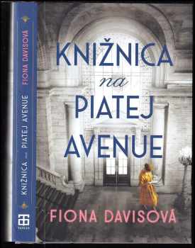 Fiona Davis: Knižnica na Piatej avenue
