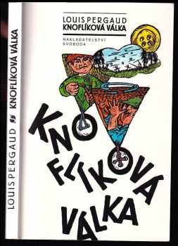 Knoflíková válka : román mého dvanáctého roku - Louis Pergaud (1992, Svoboda) - ID: 494727