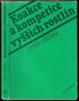 Zdeněk Laštůvka: Koakce a kompetice vyšších rostlin