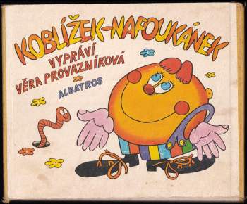 Věra Provazníková: Koblížek-nafoukánek