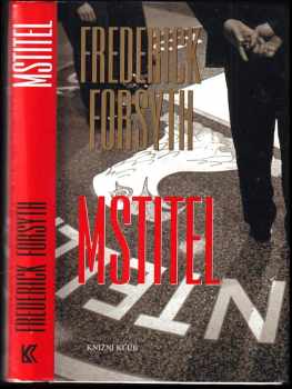 Mstitel - Frederick Forsyth (2004, Knižní klub) - ID: 721215
