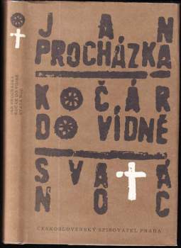 Jan Procházka: Kočár do Vídně ; Svatá noc