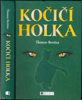 Thomas C. Brezina: Kočičí holka
