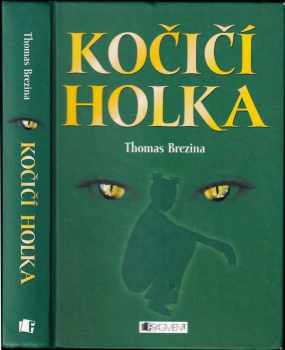 Thomas C. Brezina: Kočičí holka