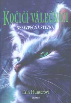 Erin Hunter: Kočičí válečníci