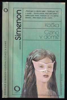 Georges Simenon: Kočka ; Cizinci v domě