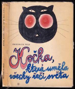Friedrich Feld: Kočka, která uměla všecky řeči světa
