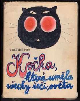 Friedrich Feld: Kočka, která uměla všecky řeči světa