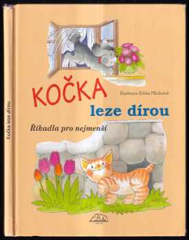 Edita Plicková: Kočka leze dírou : říkadla pro nejmenší