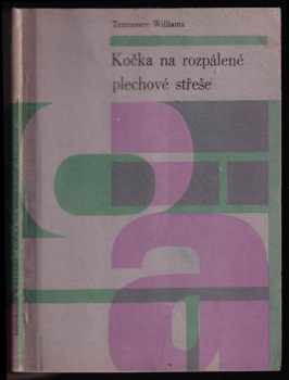 Tennessee Williams: Kočka na rozpálené plechové střeše