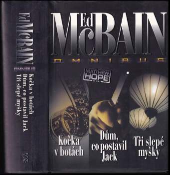 Kočka v botách ; Dům, co postavil Jack ; Tři slepé myšky : Ed McBain omnibus : v hlavní roli Matthew Hope