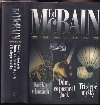 Kočka v botách ; Dům, co postavil Jack ; Tři slepé myšky : Ed McBain omnibus : v hlavní roli Matthew Hope