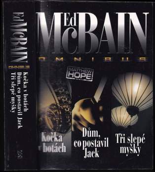 Kočka v botách ; Dům, co postavil Jack ; Tři slepé myšky : Ed McBain omnibus : v hlavní roli Matthew Hope