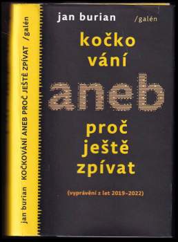 Kočkování, aneb, Proč ještě zpívat