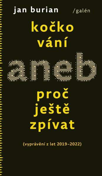 Kočkování, aneb, Proč ještě zpívat
