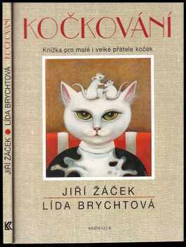 Jiří Žáček: Kočkování - knížka pro malé i velké přátele koček