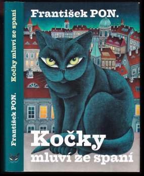 František PON: Kočky mluví ze spaní