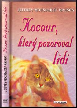 Kocour, který pozoroval lidi : jak kočka našla cestu k lidem: příběh o moudrosti a přátelství