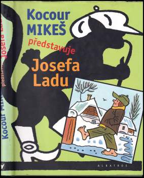 Josef Lada: Kocour Mikeš představuje Josefa Ladu